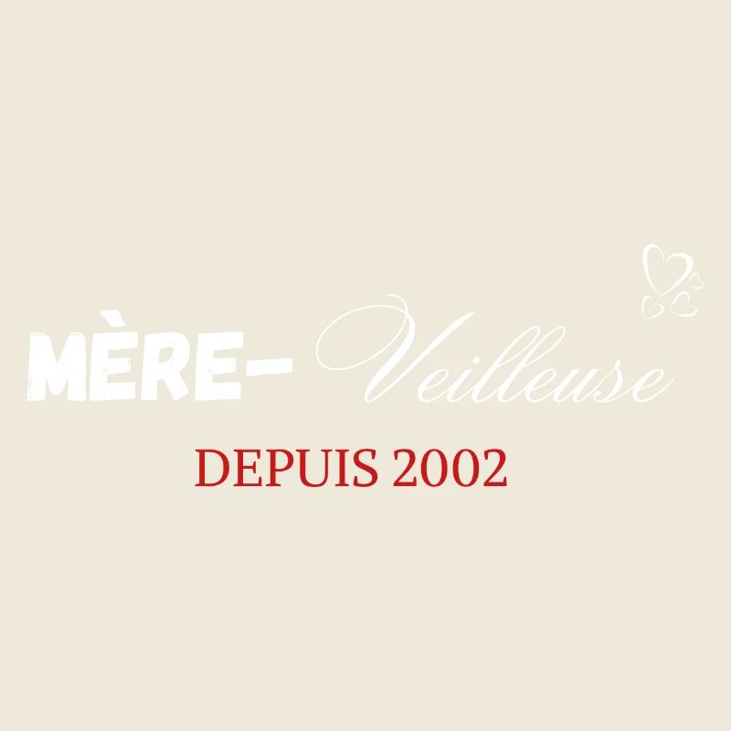 Mère veilleuse depuis 2002