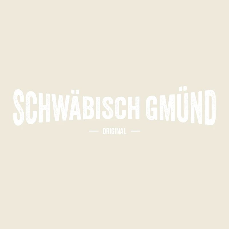 Schwäbisch Gmünd Original