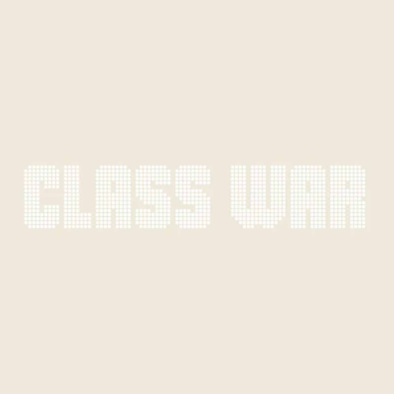 CLASS WAR