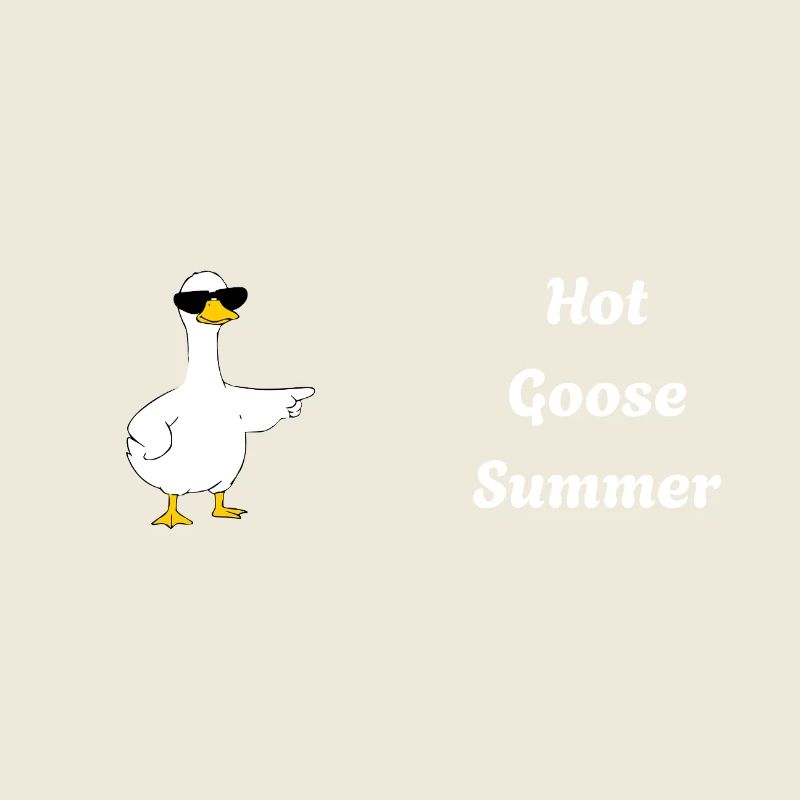 Hot Goose Summer