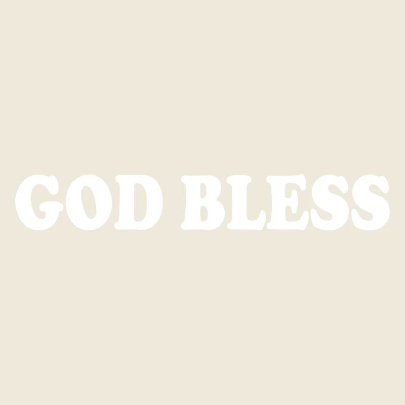 God bless