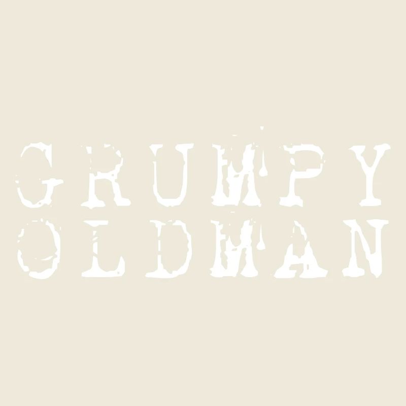 GRUMPY OLD MAN