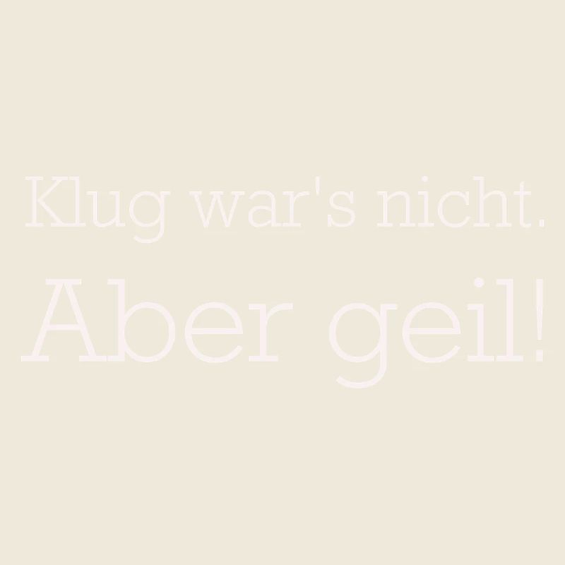 Klug Wars Nicht aber geil