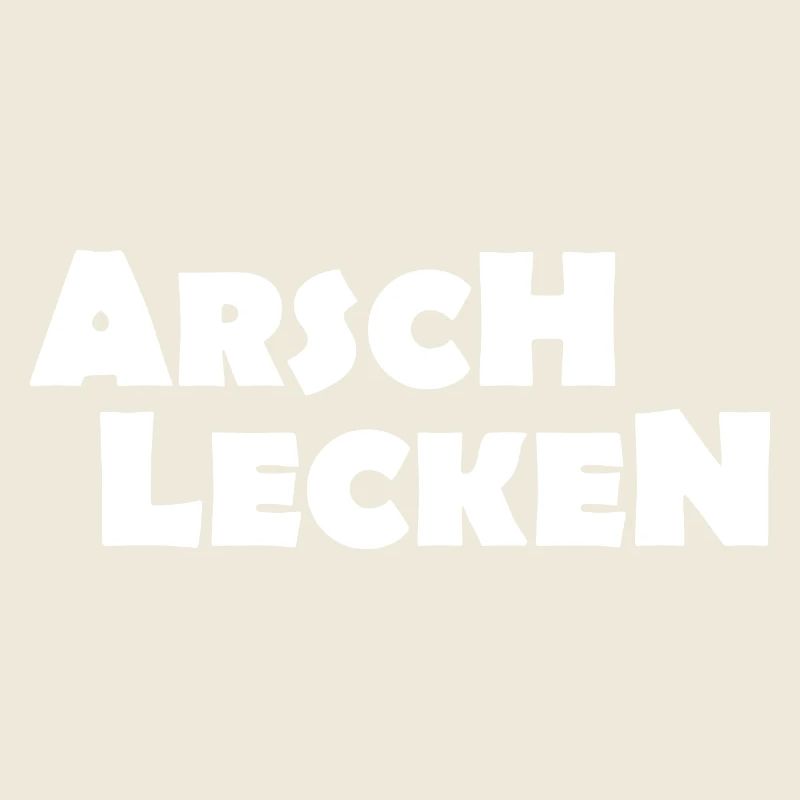ARSCH LECKEN