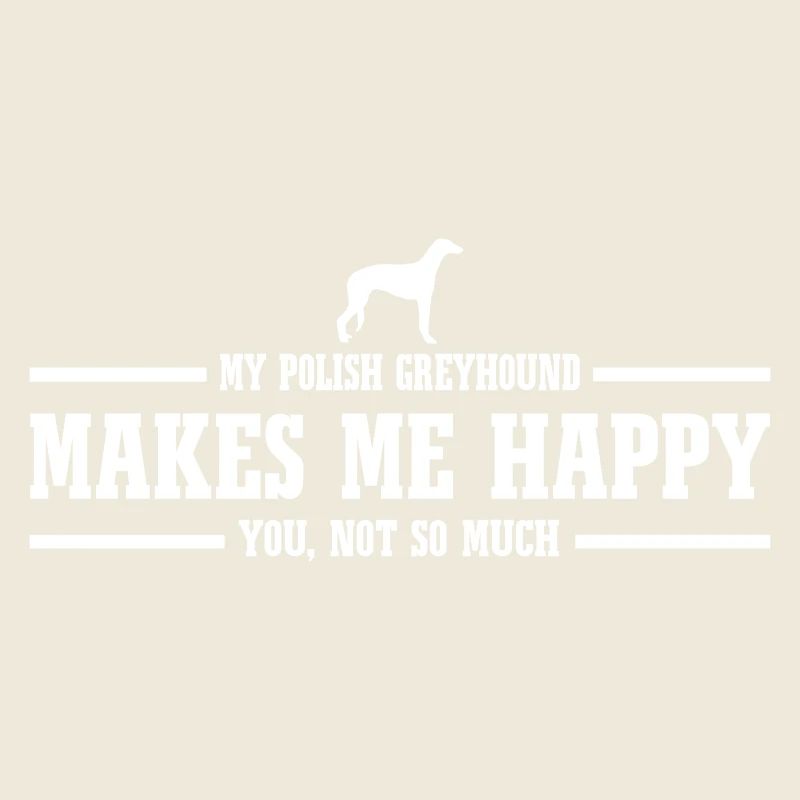 POLONAIS GREYHOUND me rend heureux