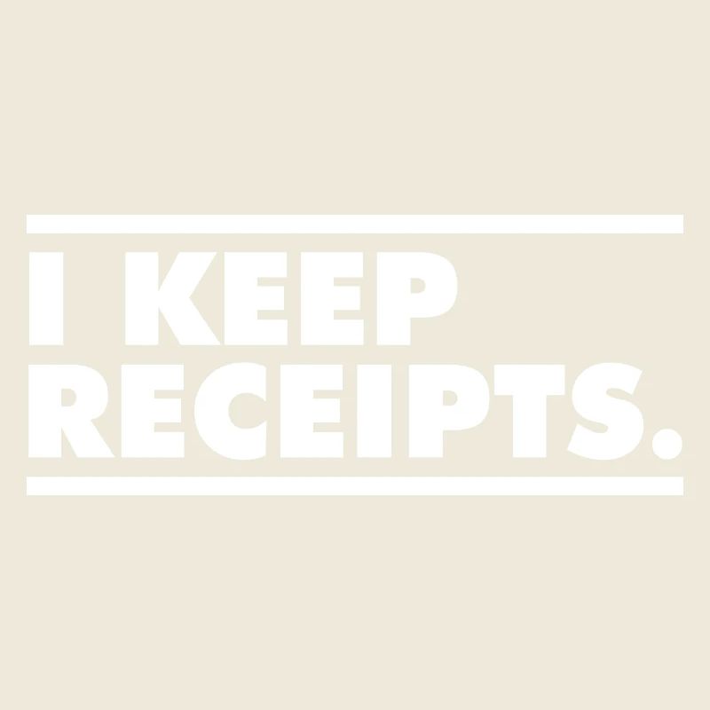I Keep Receipts Meme Funny Liar Catchphrase