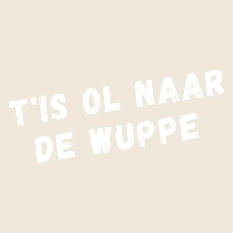 Chemise de dialecte flamand occidental. C’est ol the wuppe