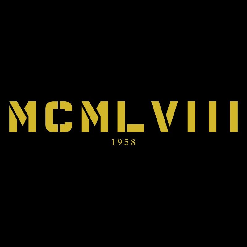 With Roman numerals MCMLVIII - 1958