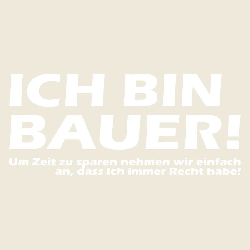 Ich bin Bauer!