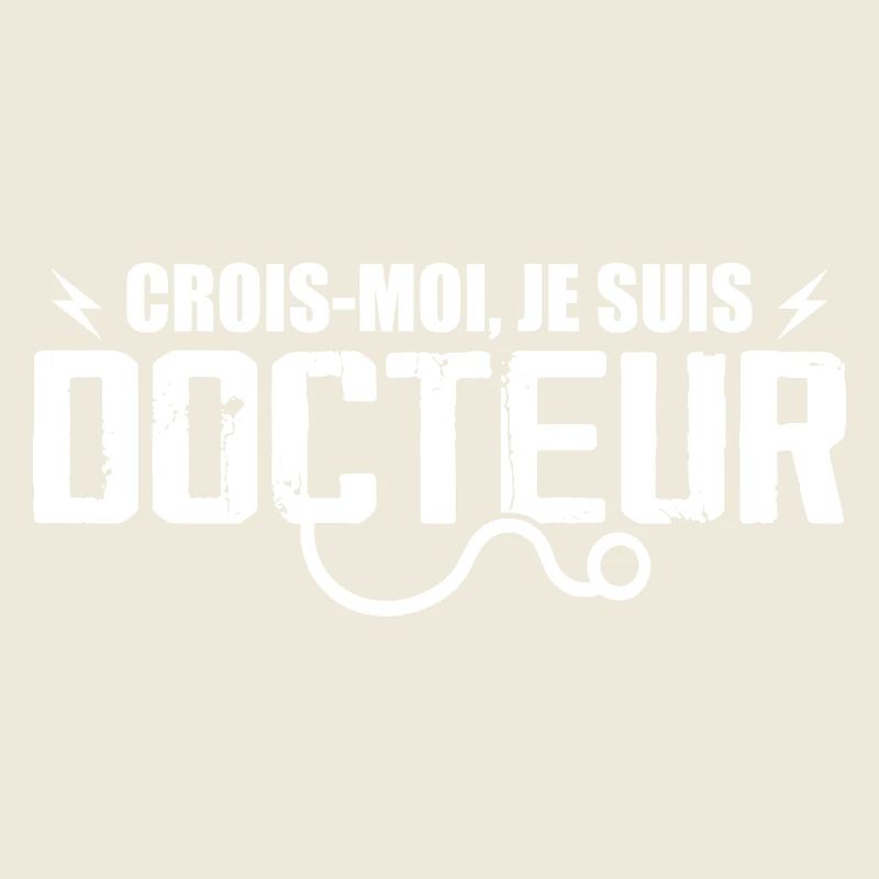 Crois Moi Je Suis Docteur