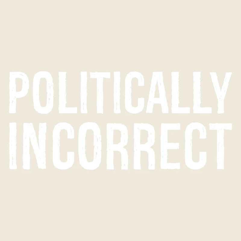 politically Incorrect