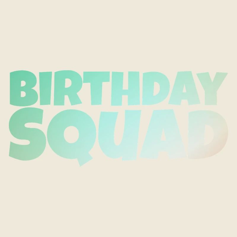 Birthday Squad – Conception d’anniversaire de groupe cool