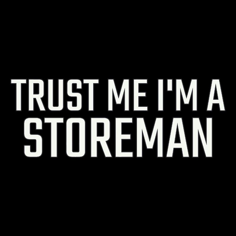 Storeman, Faites-moi confiance