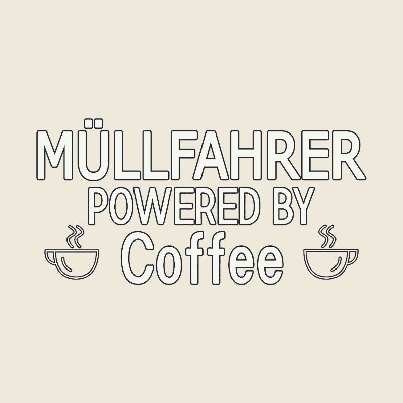 Müllfahrer Powered By Coffee