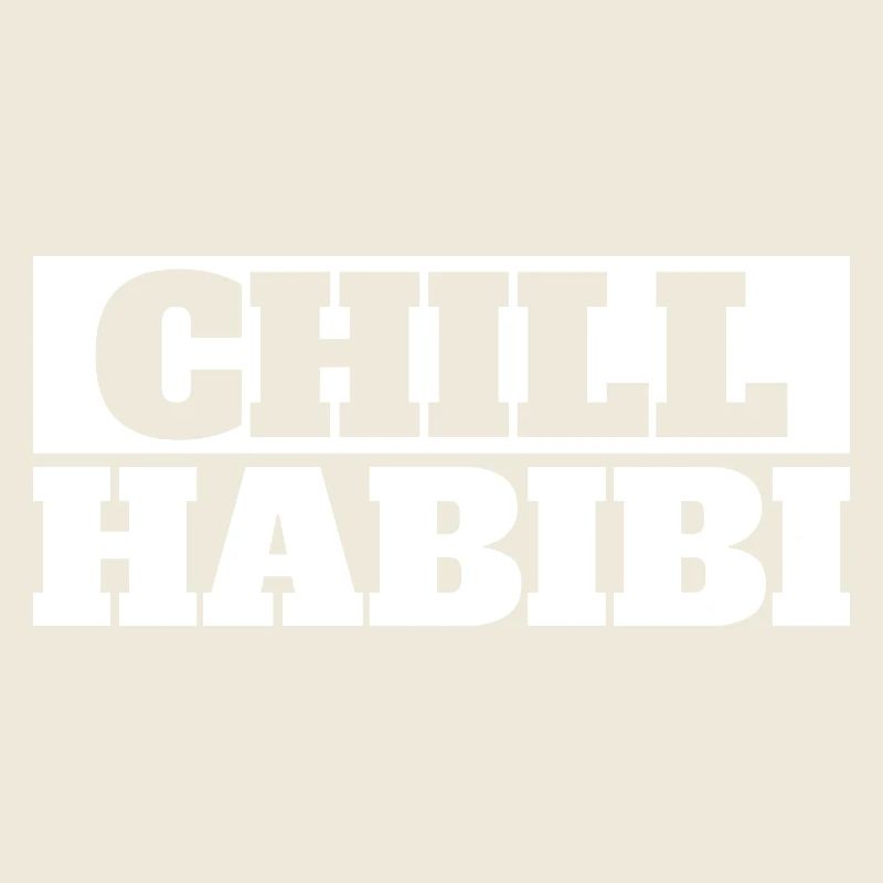 Détends-toi Habibi Ami arabe drôle Design signification Chil