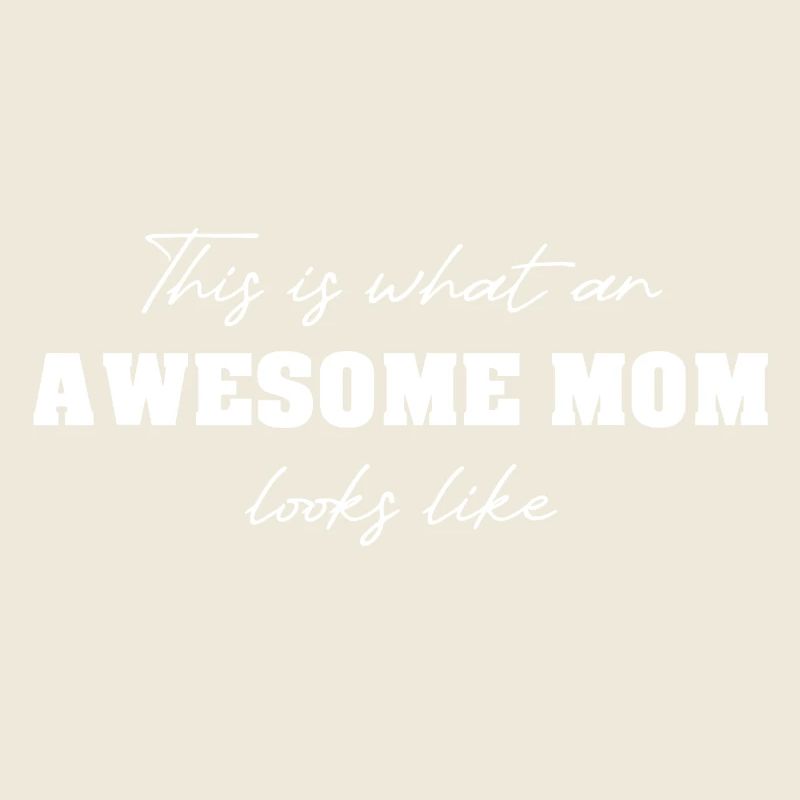 So sieht eine TOLLE MOM aus