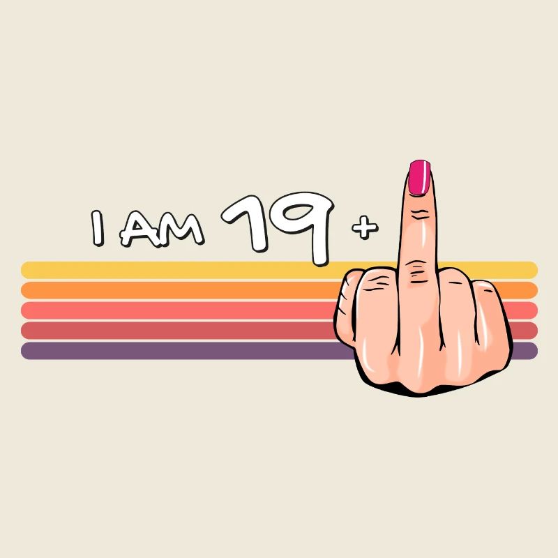 Ich bin 19 + 1 Mittelfinger-Shirt Ich bin 19 plus,