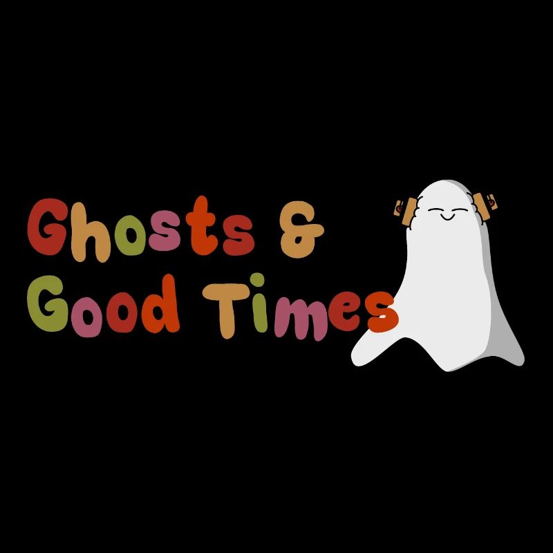 Ghosts & Good Times