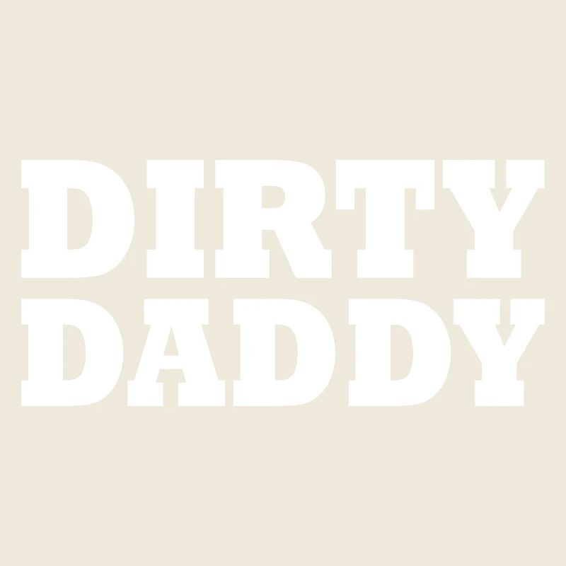 Dirty daddy