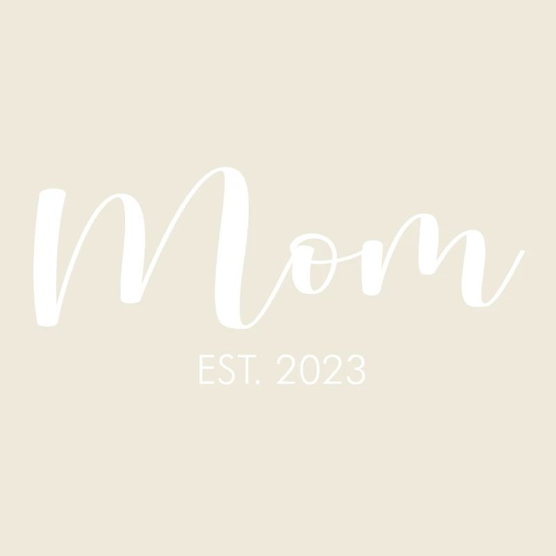 Mom est 2023 weiß Mama Mutter Muttertag