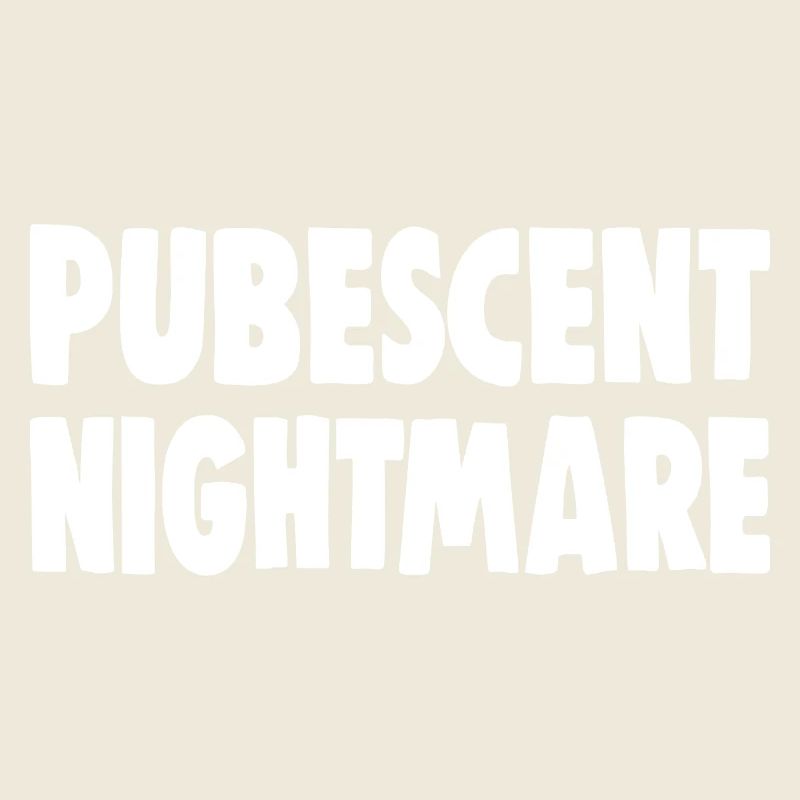 PUBESCENT NIGHTMARE