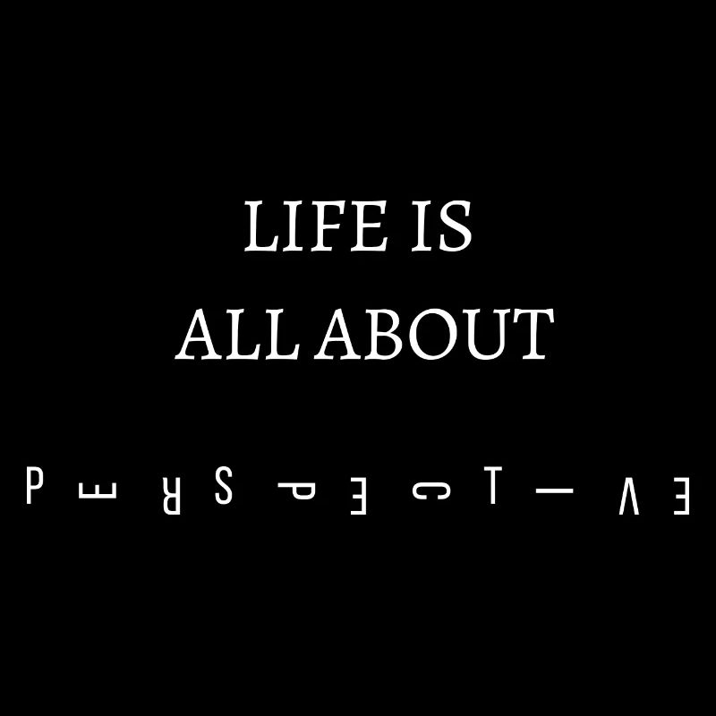 La vie est une question de PERSPECTIVE