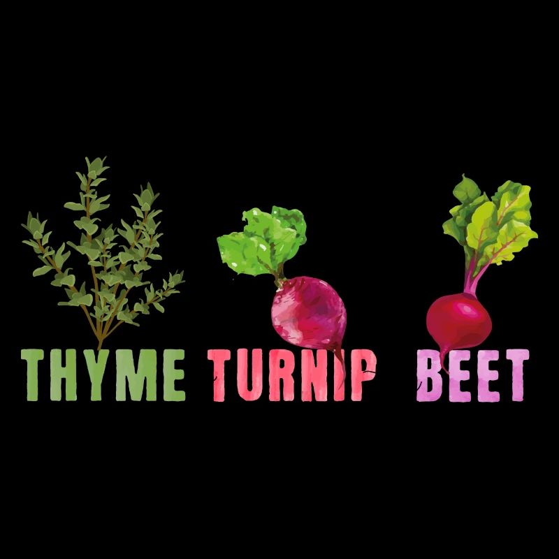 Thyme To Turnip The Beet Funny Vegetable Motif