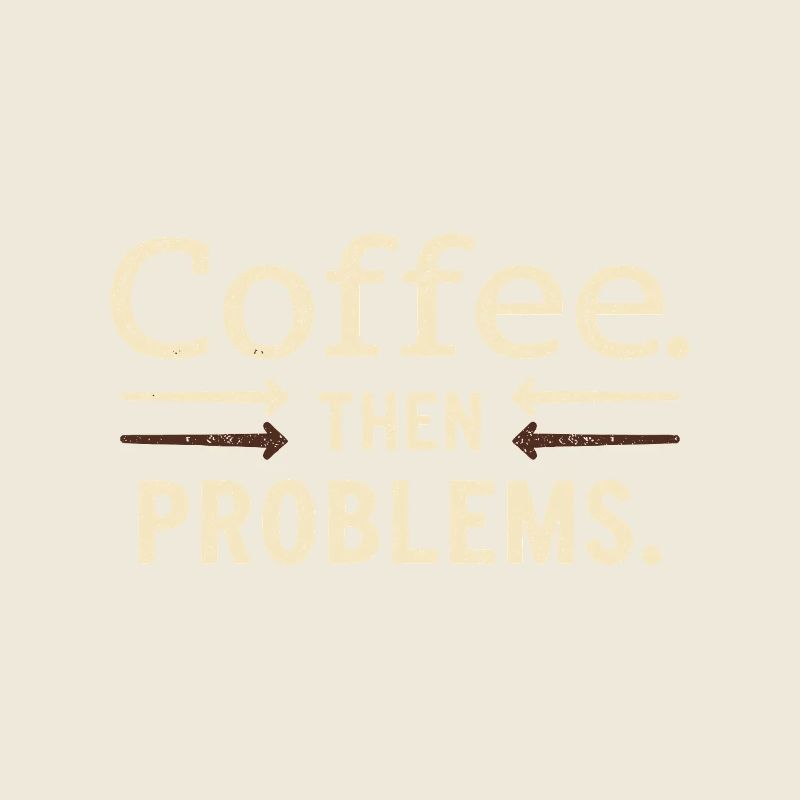 Café, puis problèmes en disant