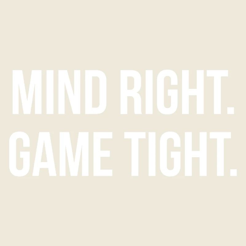 MIND RIGHT. GAME TIGHT. | Greyline Official