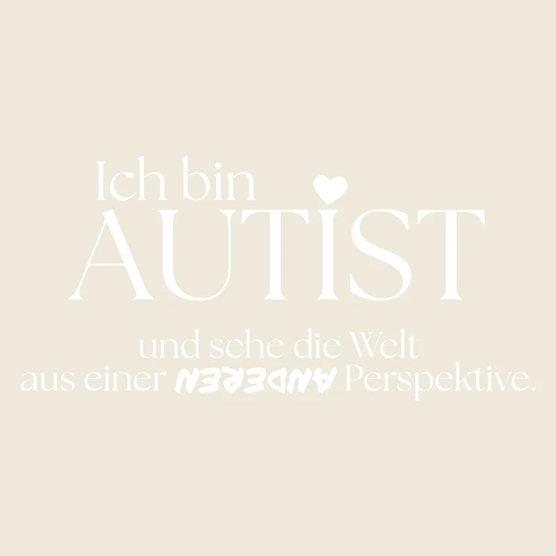 Ich bin Autist