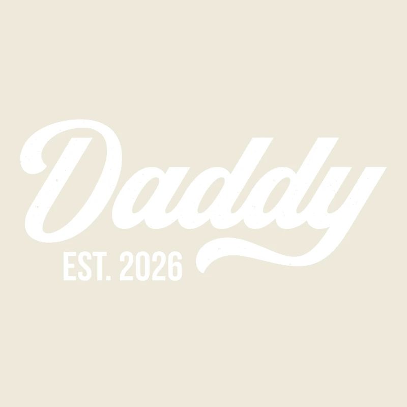 Daddy Est. 2026