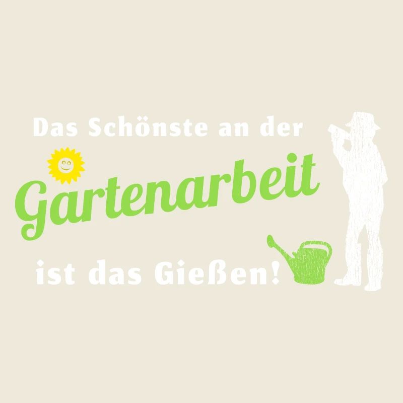 Gartenarbeit Gärtner Hobbygärtner Spruch Garten