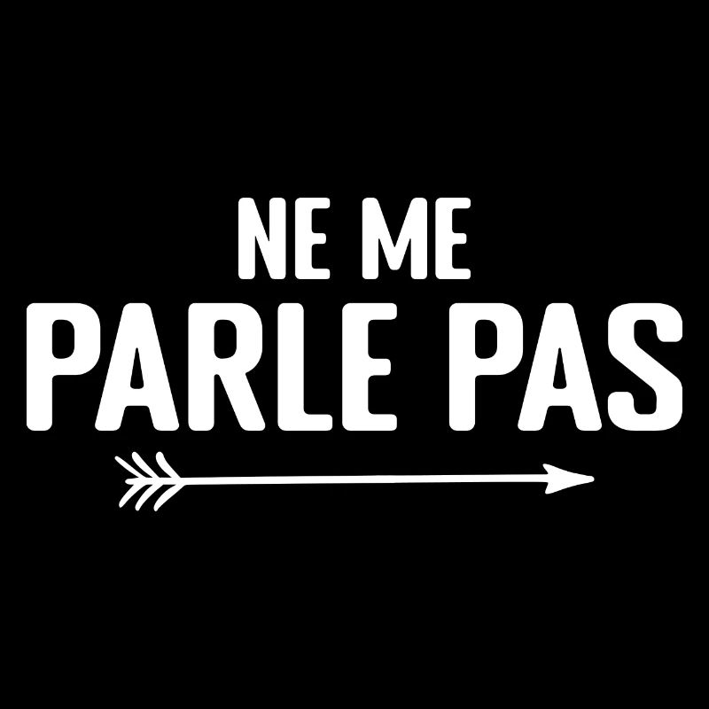 Ne Me Parle Pas - Humour