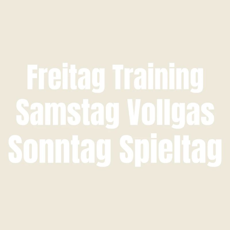 Friday Training Saturday Full Throttle Sunday Matchday