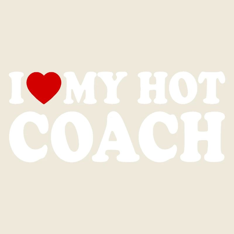 I love my coach