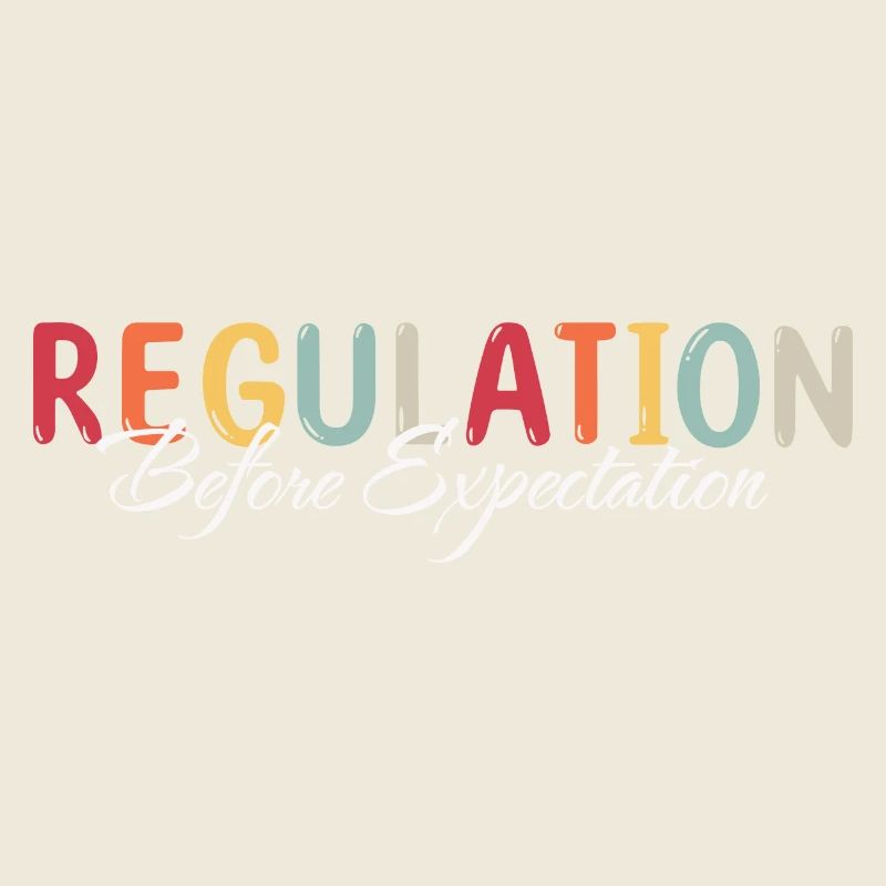 Regulation before expectation