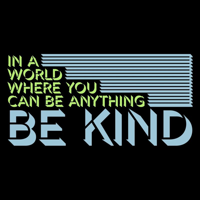 you can be kind