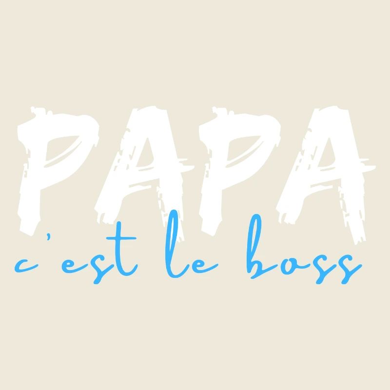 papa c'est le boss