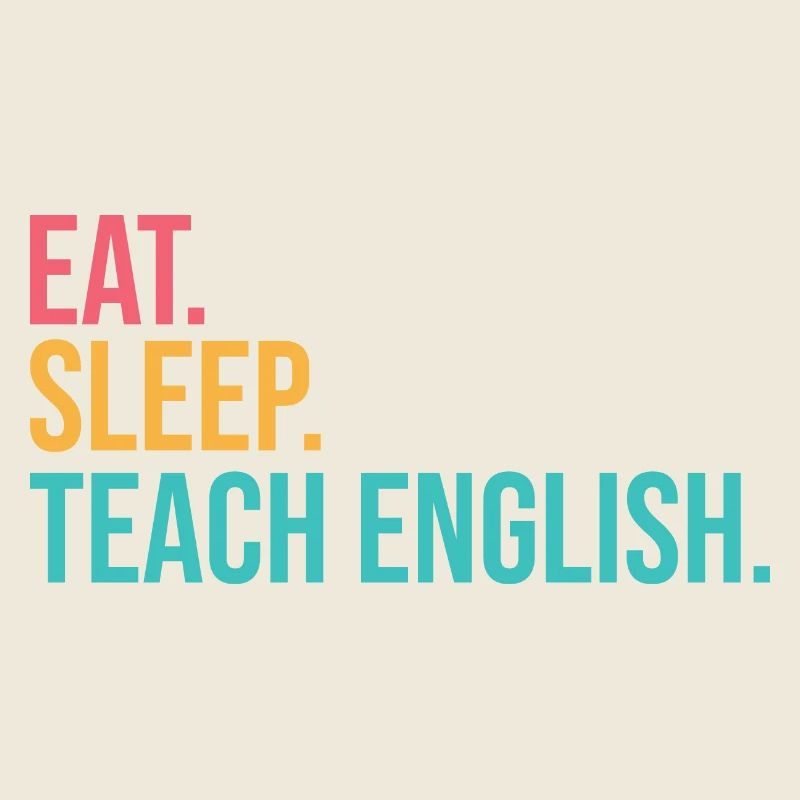 Eat Sleep Teach Repeat