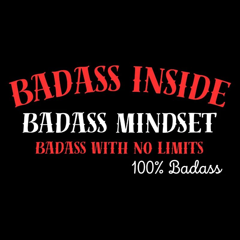 100% Badass,Badass Inside