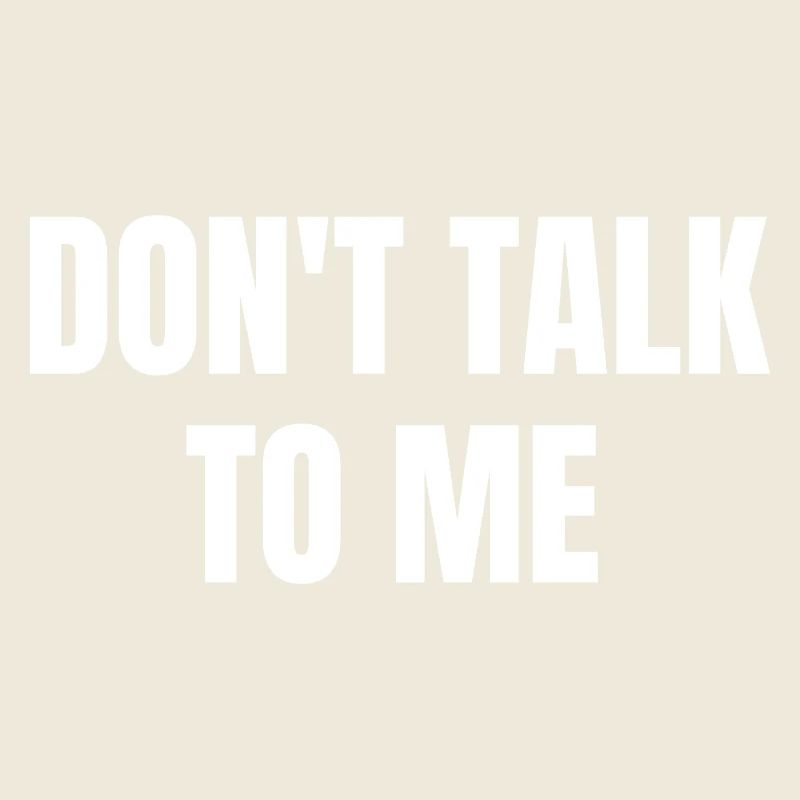 Don’t Talk To Me Introverti Disant Drôle