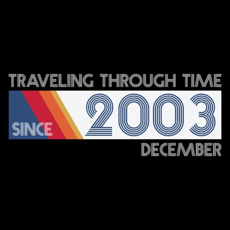 Funny Zeitreise Geburtstags Design December 2003