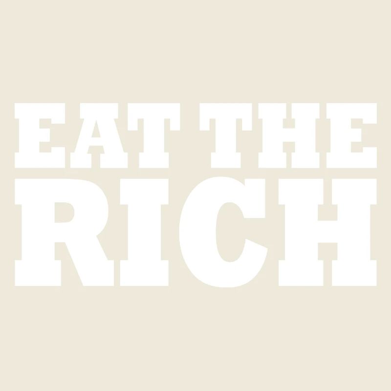 Eat the rich