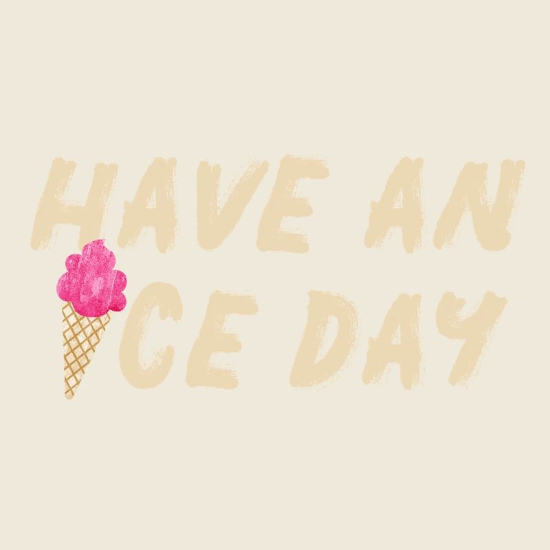 Icecream nice Day Eis Eisdiele Gruß coole Quotes