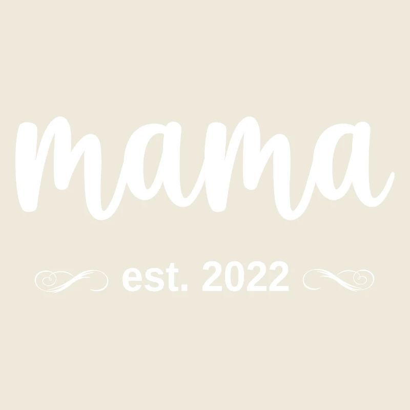 mama est. 2022