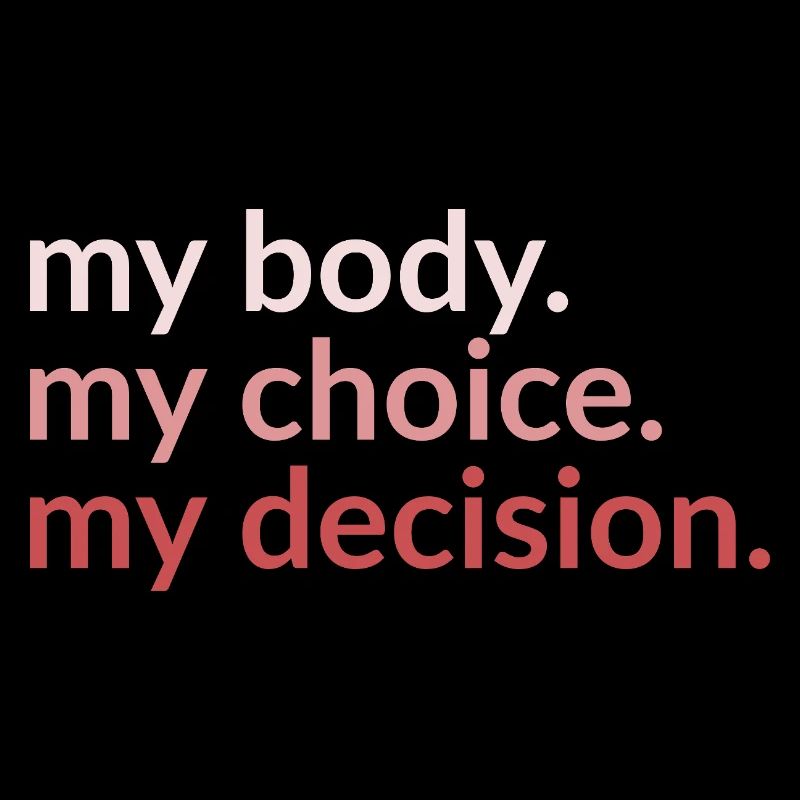 mon corps. my_choice. my_decision.