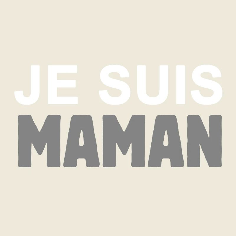 Je suis maman