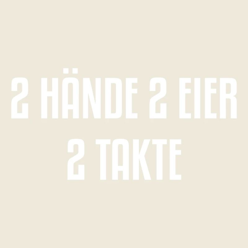 2 Hände 2 Eier 2 Takte