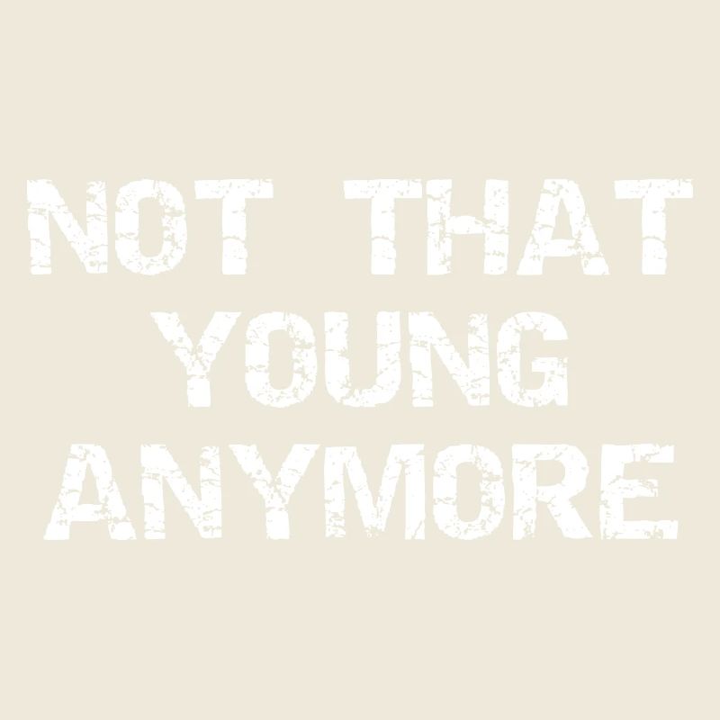 Not that young anymore