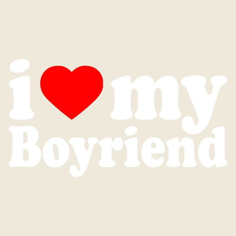 I love my boyfriend